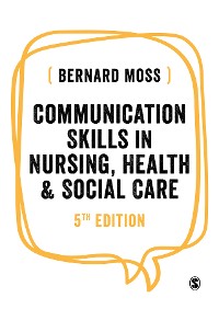 Cover Communication Skills in Nursing, Health and Social Care