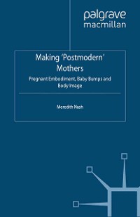 Cover Making 'Postmodern' Mothers