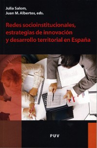 Cover Redes socioinstitucionales, estrategias de innovación y desarrollo territorial en España