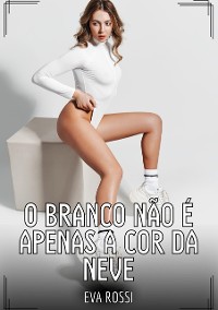 Cover O branco não é apenas a cor da neve