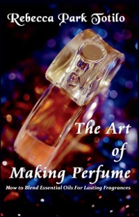 Cover Art of Making Perfume
