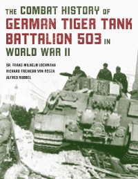 Cover Combat History of German Tiger Tank Battalion 503 in World War II