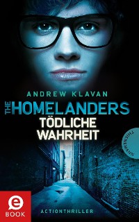 Cover The Homelanders 3: Tödliche Wahrheit