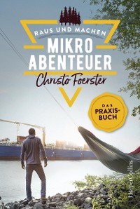 Cover Mikroabenteuer – Das Praxisbuch