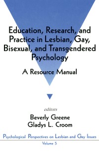 Cover Education, Research, and Practice in Lesbian, Gay, Bisexual, and Transgendered Psychology