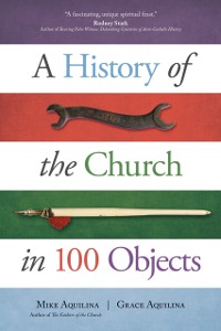 Cover History of the Church in 100 Objects