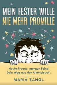 Cover Mein fester Wille - Nie mehr Promille