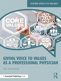 Cover Giving Voice to Values as a Professional Physician