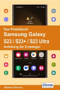 Cover Das Praxisbuch Samsung Galaxy S23 / S23+ / S23 Ultra - Anleitung für Einsteiger