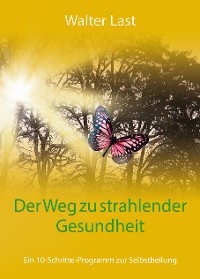 Cover Der Weg zu strahlender Gesundheit