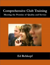 Cover Comprehensive Club Training - Meeting the Promise of Quality and Service