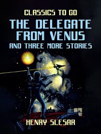 Cover Delegate From Venus and three more stories