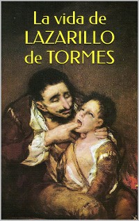 Cover La vida de Lazarillo de Tormes