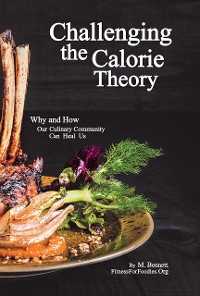 Cover Challenging the Calorie Theory