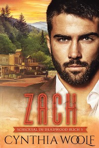Cover Zach, Schicksal in Deadwood, Buch 3