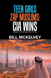 Cover Teen Girls Zap Muslims: Cia Wins