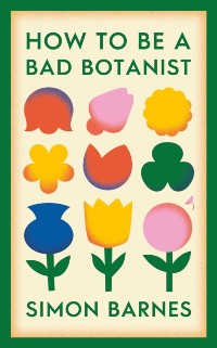 Cover How to be a Bad Botanist