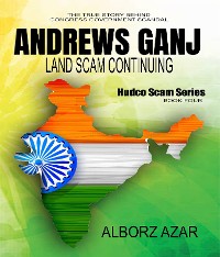 Cover Andrews Ganj Land Scam Continuing