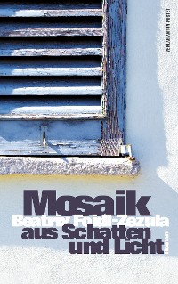 Cover Mosaik aus Schatten und Licht