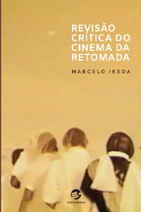 Cover Revisão Crítica do Cinema da Retomada