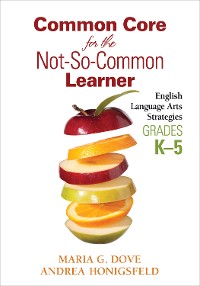 Cover Common Core for the Not-So-Common Learner, Grades K-5