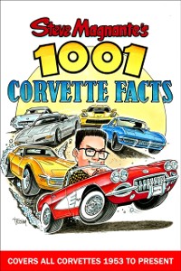 Cover Steve Magnante's 1001 Corvette Facts