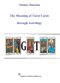 Cover The Meaning of Tarot Cards through Astrology