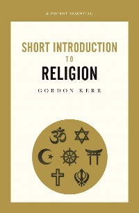 Cover A Pocket Essential Short Introduction to Religion