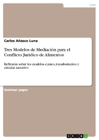 Cover Tres Modelos de Mediación para el Conflicto Jurídico de Alimentos