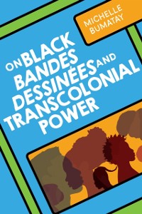 Cover On Black Bandes Dessinees and Transcolonial Power