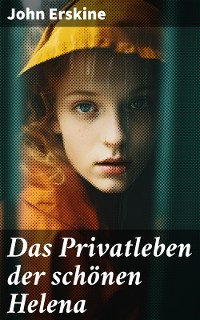 Cover Das Privatleben der schönen Helena