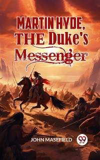 Cover Martin Hyde, the Duke's Messenger