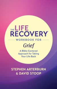 Cover Life Recovery Workbook for Grief