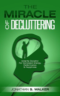 Cover The Miracle of Decluttering