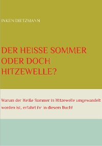Cover Der Heiße Sommer oder doch Hitzewelle?