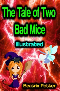 Cover The Tale of Two Bad Mice illustrated