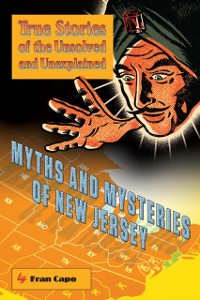 Cover Myths and Mysteries of New Jersey