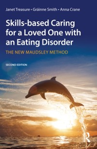 Cover Skills-based Caring for a Loved One with an Eating Disorder