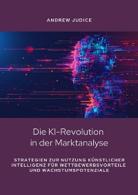 Cover Die KI-Revolution  in der Marktanalyse