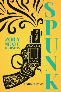Cover Spunk - A Short Story