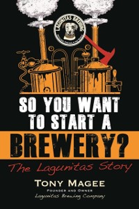 Cover So You Want to Start a Brewery?