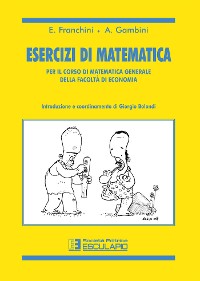 Cover Esercizi di matematica. Per il corso di matematica generale della facoltà di economia