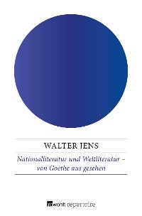 Cover Nationalliteratur und Weltliteratur – von Goethe aus gesehen