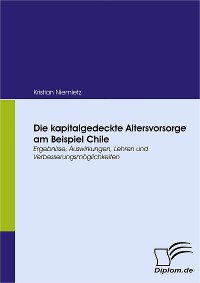 Cover Die kapitalgedeckte Altersvorsorge am Beispiel Chile