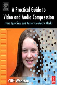 Cover Practical Guide to Video and Audio Compression