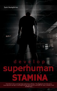 Cover Develop Superhuman Stamina