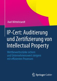 Cover IP-Cert: Auditierung und Zertifizierung von Intellectual Property