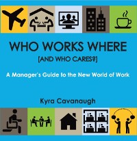 Cover Who Works Where [and Who Cares?]