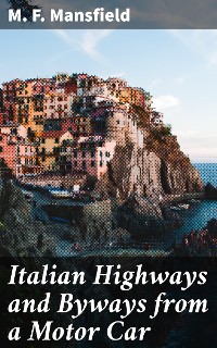 Cover Italian Highways and Byways from a Motor Car