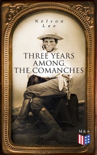 Cover Three Years Among the Comanches